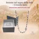 Insieme nel segno della fede – Cristallo nero – fede in astuccio e rosario